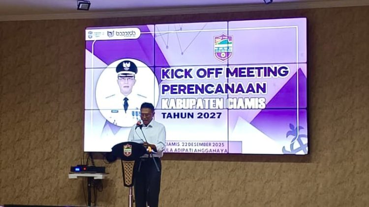 Ciamis Kukuhkan Arah Pembangunan 2027, Kick Off Perencanaan Digelar dengan Semangat Kolaborasi