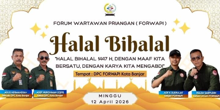 FORWAPI Siap Gelar Halal Bihalal 2026 di Banjar, Perkuat Silaturahmi dan Profesionalisme Wartawan Priangan Timur